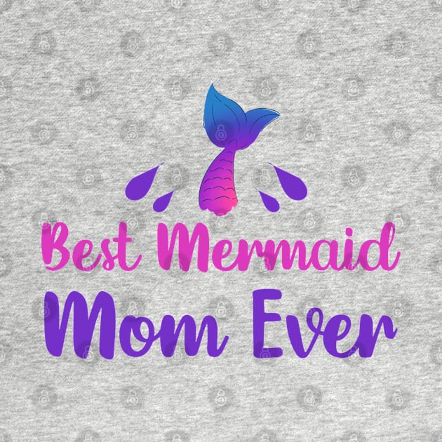 best mermaid mom ever birthday gifts for women by madani04